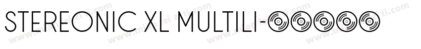 Stereonic XL Multili字体转换